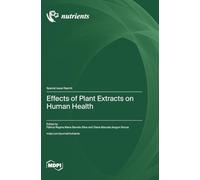 Effects of Plant Extracts on Human Health