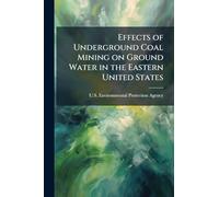 Effects of Underground Coal Mining on Ground Water in the Eastern United States