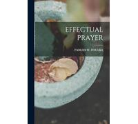 Effectual Prayer