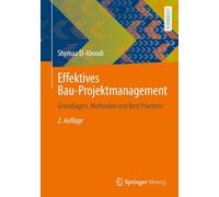 Effektives Bau-Projektmanagement: Grundlagen, Methoden und Best Practices