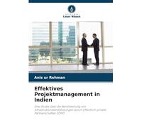 Effektives Projektmanagement in Indien: Eine Studie über die Bereitstellung von Infrastrukturdienstleistungen durch öffentlich-private Partnerschaften (ÖPP)