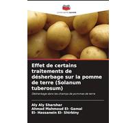 Effet de certains traitements de désherbage sur la pomme de terre (Solanum tuberosum): Désherbage dans les champs de pommes de terre