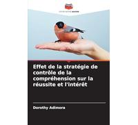 Effet de la stratégie de contrôle de la compréhension sur la réussite et l'intérêt