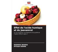 Effet de l'acide humique et du Jeevamrut: sur la croissance, le rendement et la qualité de l'oignon (Allium cepa L.)