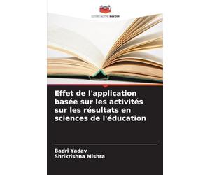 Effet de l'application basée sur les activités sur les résultats en sciences de l'éducation