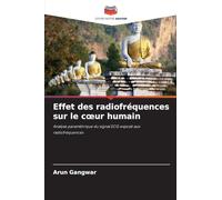 Effet des radiofréquences sur le cœur humain: Analyse paramétrique du signal ECG exposé aux radiofréquences
