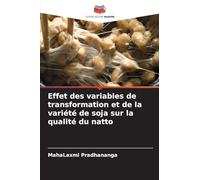 Effet des variables de transformation et de la variété de soja sur la qualité du natto