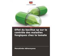 Effet du bacillus sp sur le contrôle des maladies fongiques chez la tomate