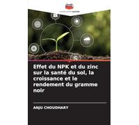 Effet du NPK et du zinc sur la santé du sol, la croissance et le rendement du gramme noir