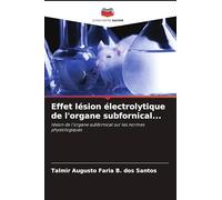 Effet lésion électrolytique de l'organe subfornical...: lésion de l'organe subfornical sur les normes physiologiques