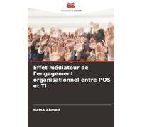 Effet médiateur de l'engagement organisationnel entre POS et TI