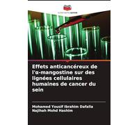 Effets anticancéreux de l'α-mangostine sur des lignées cellulaires humaines de cancer du sein