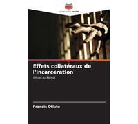 Effets collatéraux de l'incarcération: Un cas au Kenya