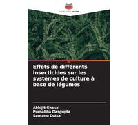 Effets de différents insecticides sur les systèmes de culture à base de légumes