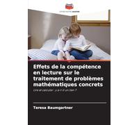 Effets de la compétence en lecture sur le traitement de problèmes mathématiques concrets: Lire et calculer : y a-t-il un lien ?