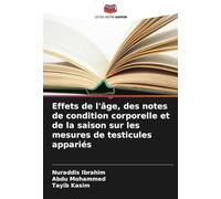 Effets de l'âge, des notes de condition corporelle et de la saison sur les mesures de testicules appariés