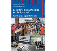 Effets du numérique sur l'éducation - regards sur une saga contemporaine