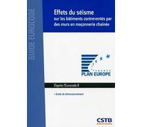 Effets du séisme sur les bâtiments contreventés par des murs en maçonnerie chaînée: Guide de dimensionnement. D'après l'Eurocode 8.