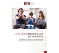 Effets du tabagisme passif sur les enfants: Evaluation de l'impact d'une intervention éducative sur les connaissances parentales