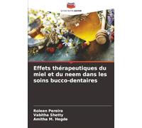 Effets thérapeutiques du miel et du neem dans les soins bucco-dentaires