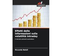 Effetti delle informazioni sulla volatilità intraday: Il mercato azionario australiano