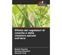 Effetto dei regolatori di crescita e della cimatura apicale sull'okra