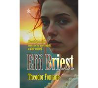 Effi Briest: [Annotated] A Tragic Portrait of Honor and Desire