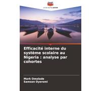 Efficacité interne du système scolaire au Nigeria : analyse par cohortes
