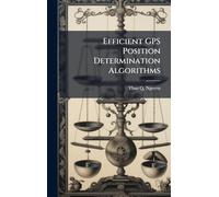 Efficient GPS Position Determination Algorithms