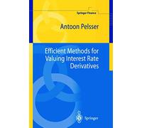 Efficient Methods for Valuing Interest Rate Derivatives (Springer Finance)