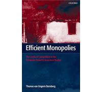 Efficient Monopolies: The Limits of Competition in the European Property Insurance Market