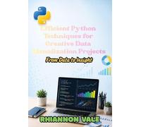 Efficient Python Techniques for Creative Data Visualization Projects: From Data to Insight