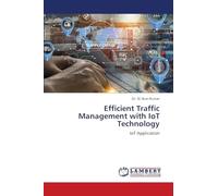 Efficient Traffic Management with IoT Technology: IoT Application
