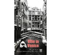 Effie in Venice: unpublished letters of Mrs. John Ruskin written from Venice between 1849 and 1852: Effie Ruskin's Letters Home 1849 and 1852