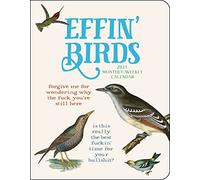 Effin' Birds 12-Month 2023 Monthly/Weekly Planner Calendar