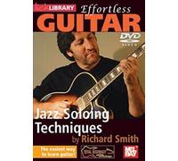 Effortless Guitar: Jazz Soloing Techniques [DVD]