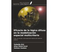 Eficacia de la lógica difusa en la modelización espacial multicriterio: Caso de estudio: Idoneidad del hábitat del elefante asiático