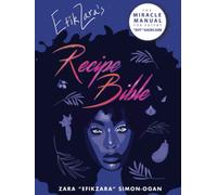 EfikZara's Recipe Bible: The Miracle Manual for Potent "DIY" Haircare