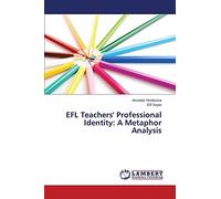 EFL Teachers' Professional Identity: A Metaphor Analysis
