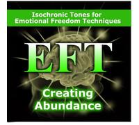 EFT Brainwaves - Creating Abundance, Isochronic Tones for Emotional Freedom Techniques