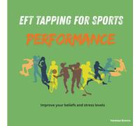 EFT Tapping for Sports Performance: Improve your beliefs and stress levels