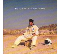 Eg - Turn Me On, I'm A Rocket Man by Eg