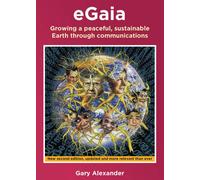 eGaia, Growing a peaceful, sustainable Earth through communications
