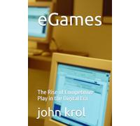 eGames: The Rise of Competitive Play in the Digital Era