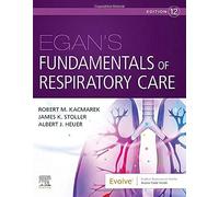 Egan's Fundamentals of Respiratory Care