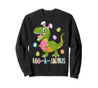 Egg A Saurus T-Rex Dinosaur Bunny Easter Egg Hunt Easter Day Sweatshirt