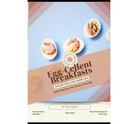 Egg-Cellent Breakfasts: Savor the Low-Carb Life, Keto Recipes for Every Craving