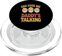 Egg-Cuse Me Daddy Talking Funny Family Lover Father's Day PopSockets PopGrip for MagSafe