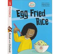 Egg Fried Rice - Biff, Chip & Kipper- Stage 3: Read with Oxford - Oxford Reading Tree