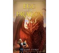 Egg of the Dragon: A Young Adult Fantasy Adventure: 2 (Marked by the Dragon)